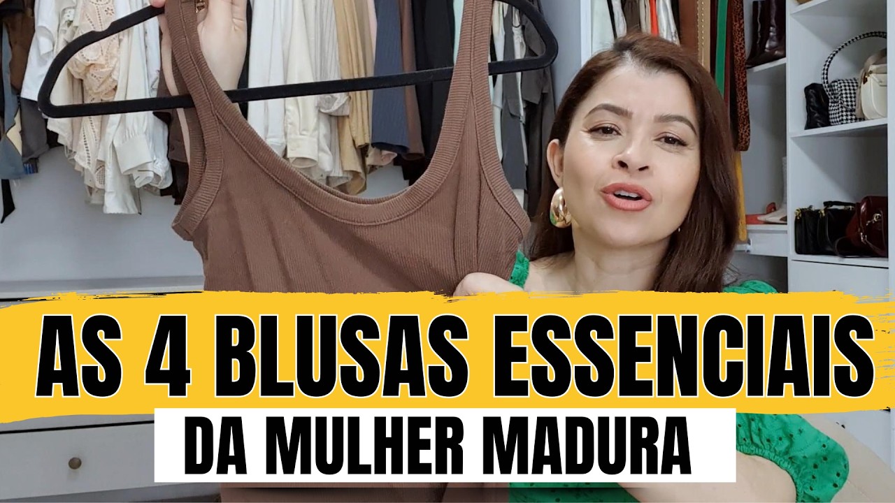 4 BLUSAS ESSENCIAIS DA MULHER MADURA I L&ecirc; Oliveira cruz