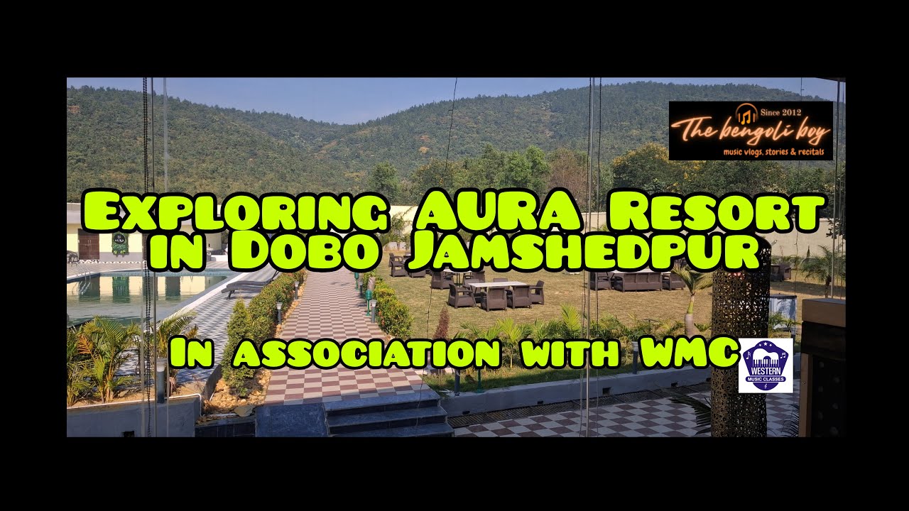 Exploring AURA Resort in Dobo Jamshedpur || Beautiful Resort/hotel || @thebengoliboy