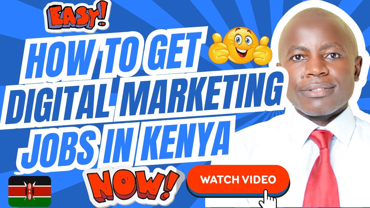 How to get digital marketing jobs in Kenya