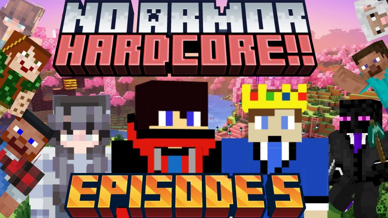 No Armor Hardcore Episode 5 (Grinding)