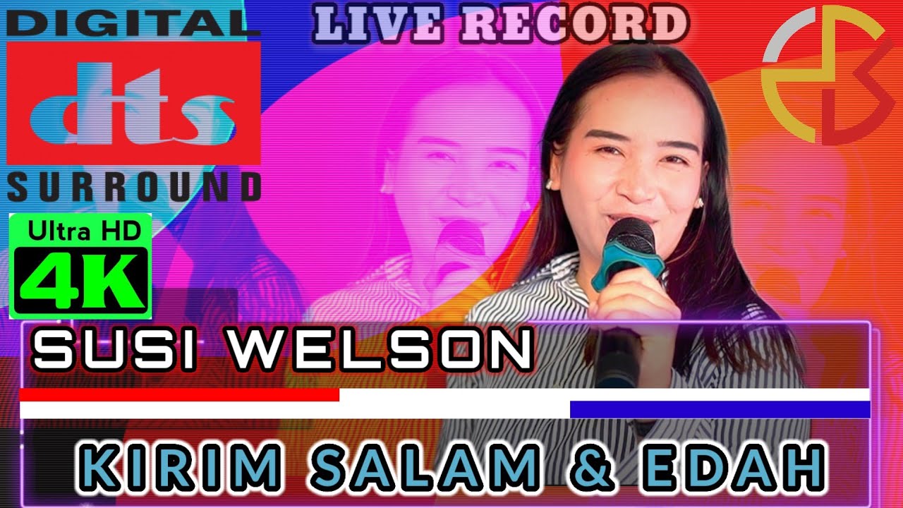 SUSI WELSON // 2 LAGU MURUT HEBOH MENGGOYANG KALAMPISING // KIRIM SALAM - EDAH // VIDEO TERBARU 2024