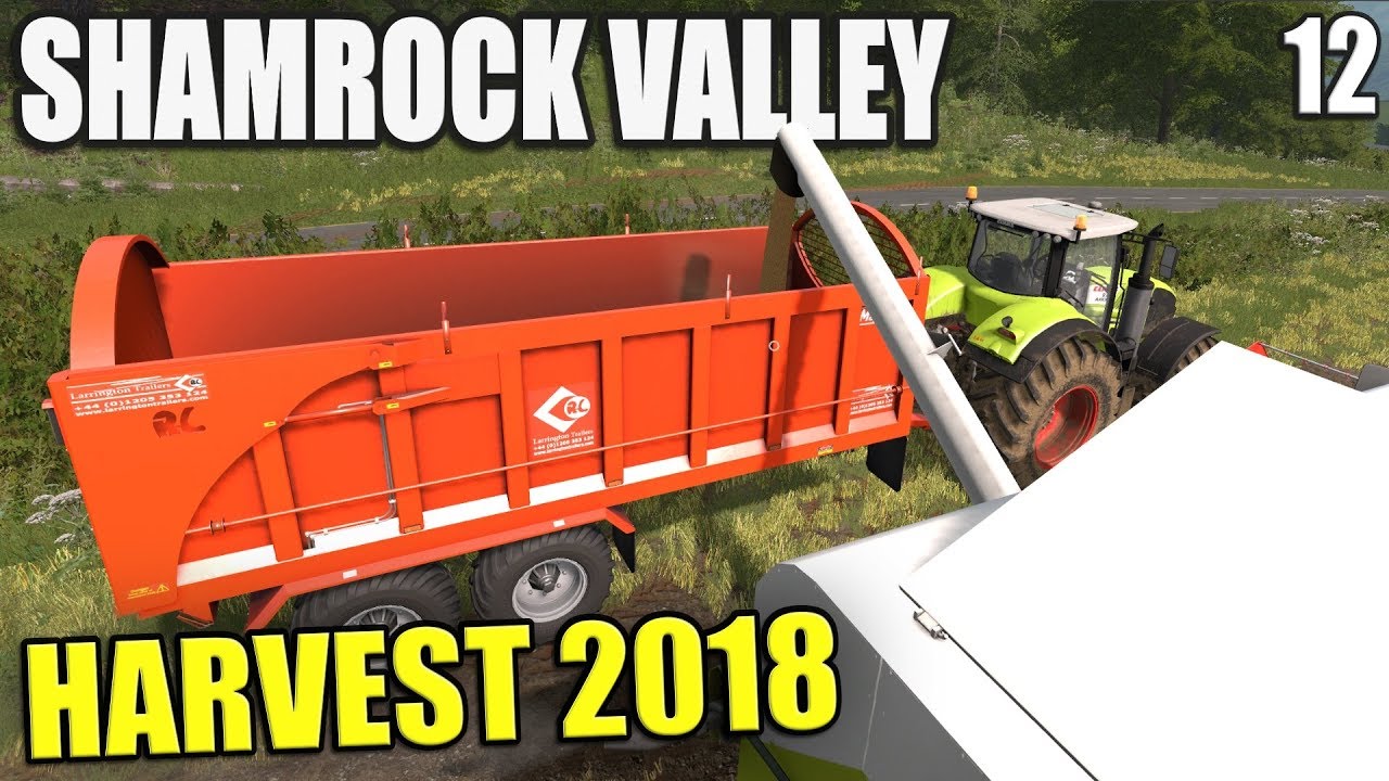 HARVEST 2018 | Shamrock Valley | Farming Simulator 17 - #12