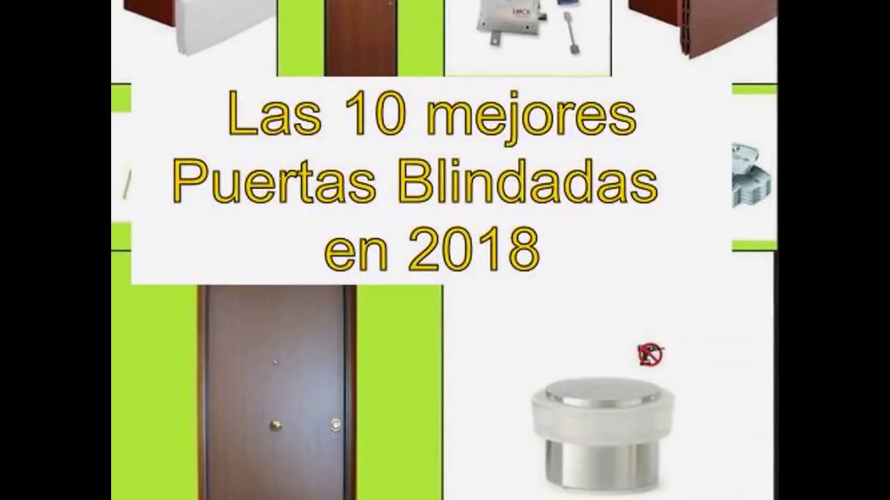 Las 10 mejores Puertas Blindadas   en 2018