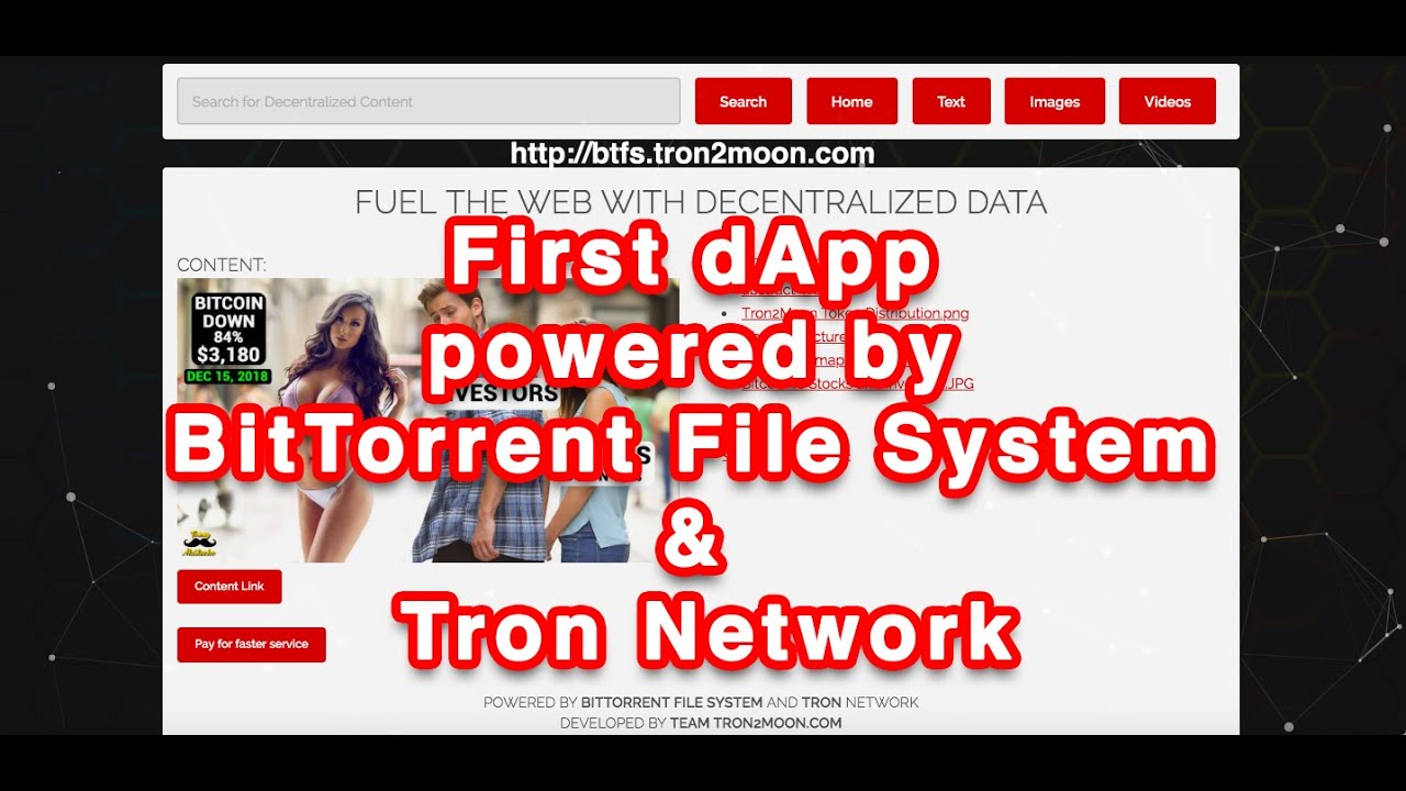 BTFS first dApp powered by BitTorrent File System and Tron network
