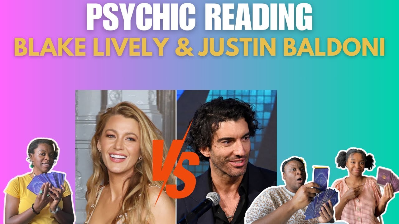 Psychic Reading-Blake Lively VS Justin Baldoni