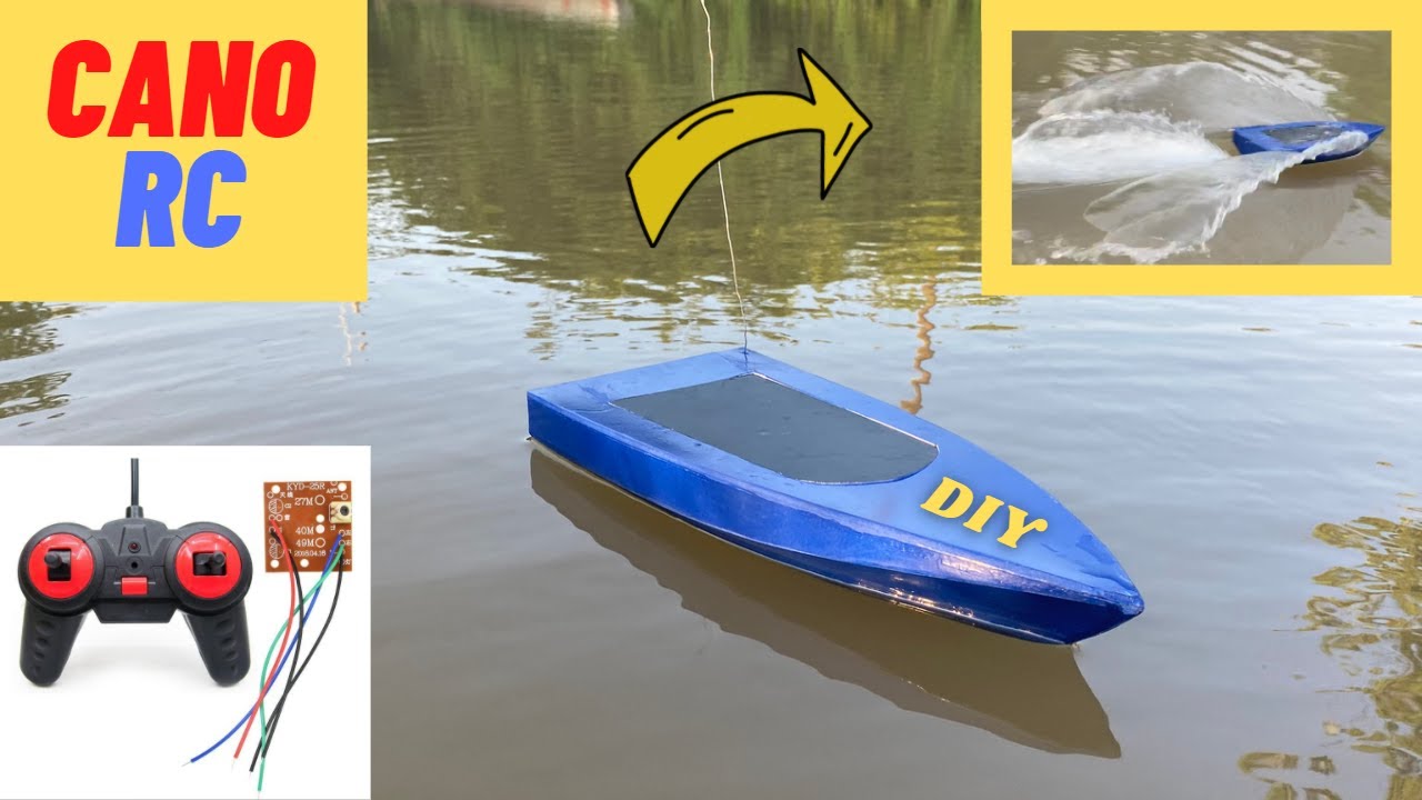 Hướng dẫn chế cano điều khiển từ xa NHANH - ĐƠN GIẢN - RẺ