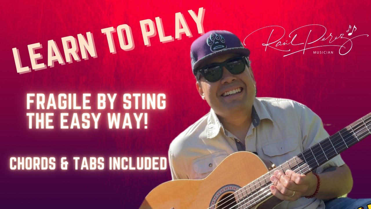 How to play Fragile by Sting - Easy version