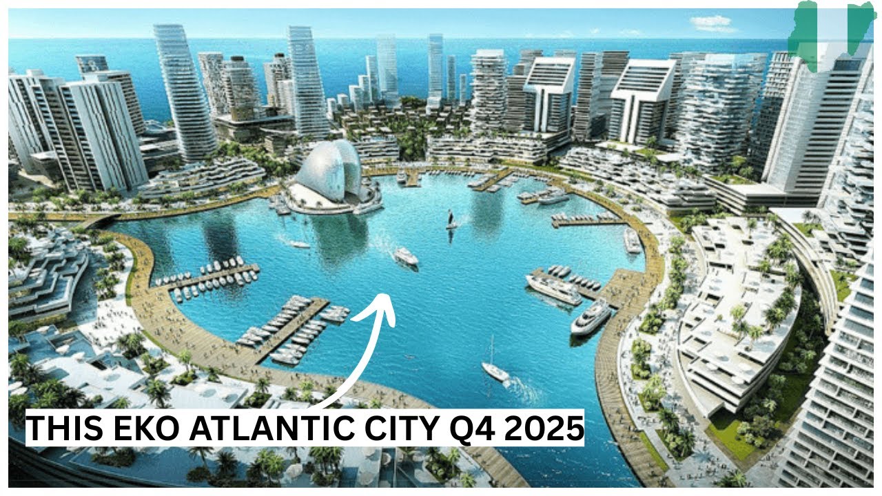Eko Atlantic City 2025 Update: Lagos’ Futuristic Mega City Rising!