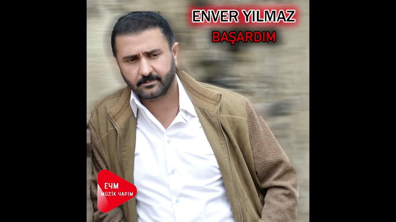 Enver Yılmaz - Başardım (Official Audio)