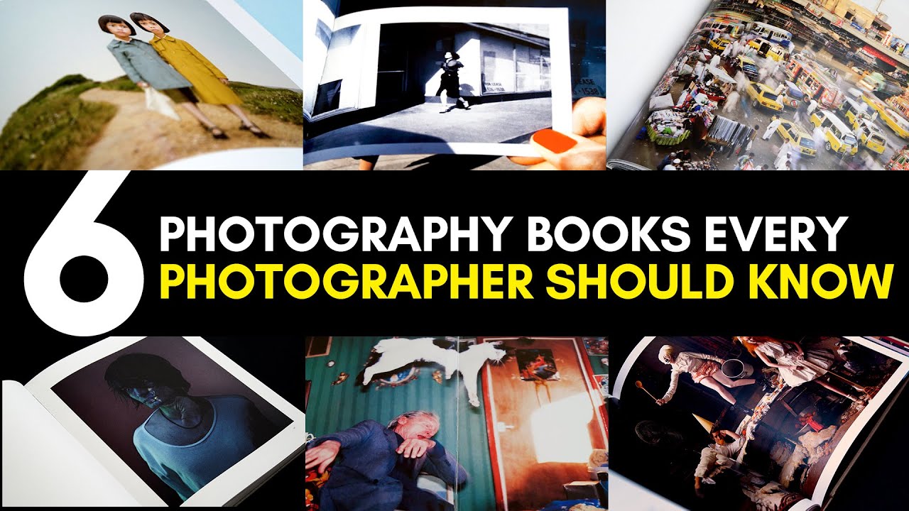 6 Photography Books Every Photographer Should Know