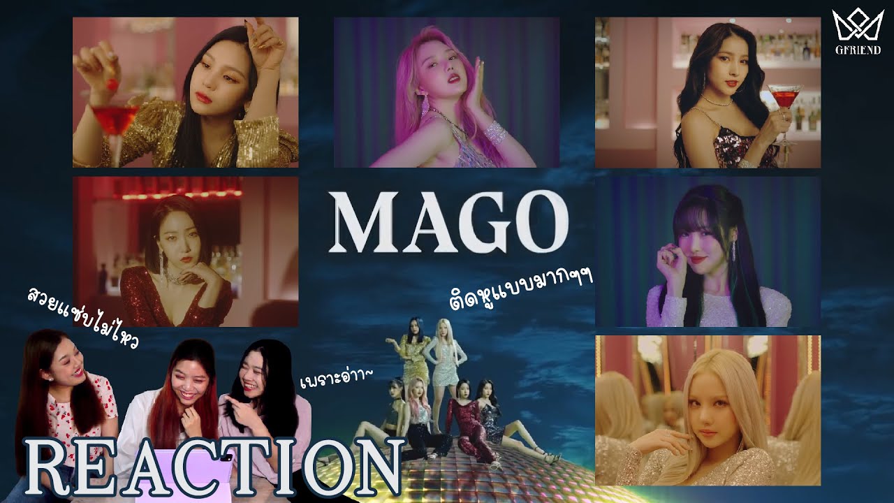 (Thai) [Just Fan React ep.22] GFRIEND - MAGO 