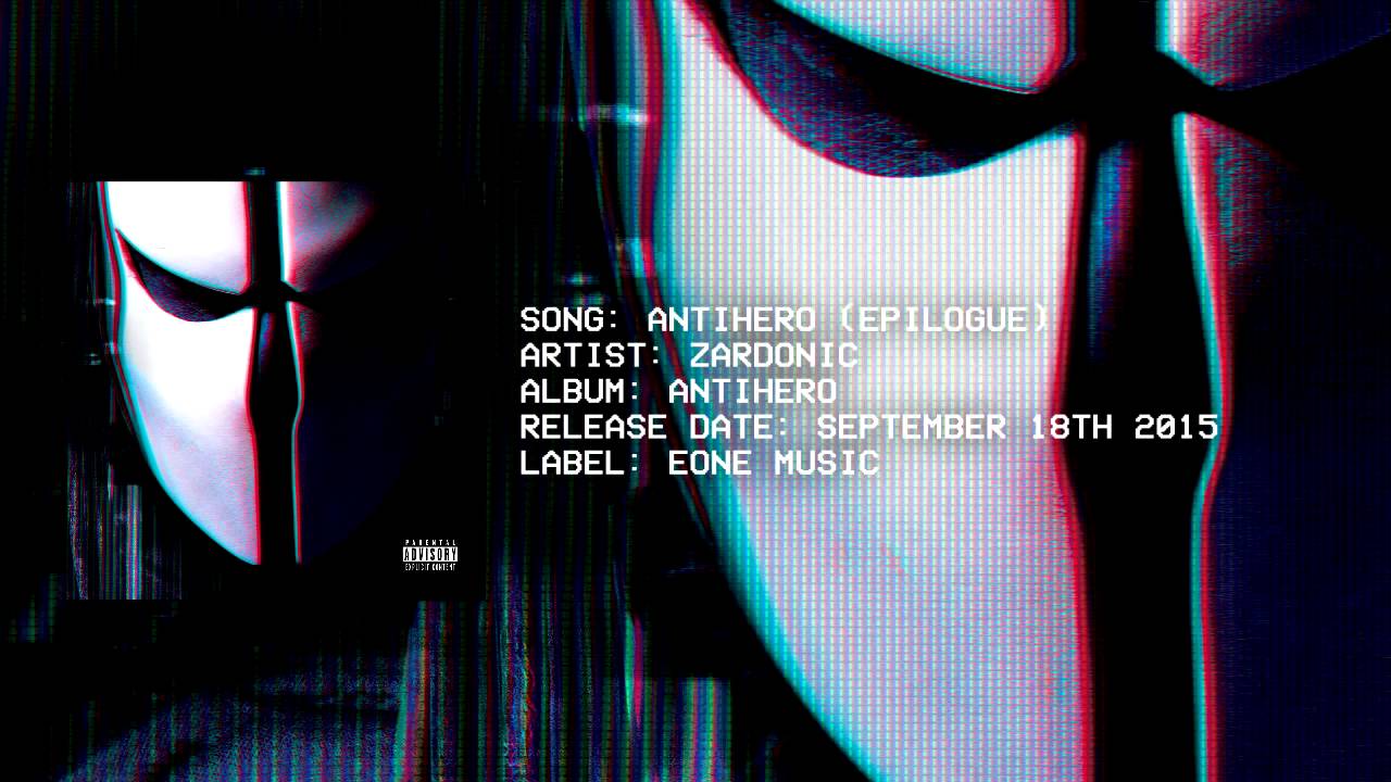 Zardonic - Antihero (Epilogue) (Premiere)