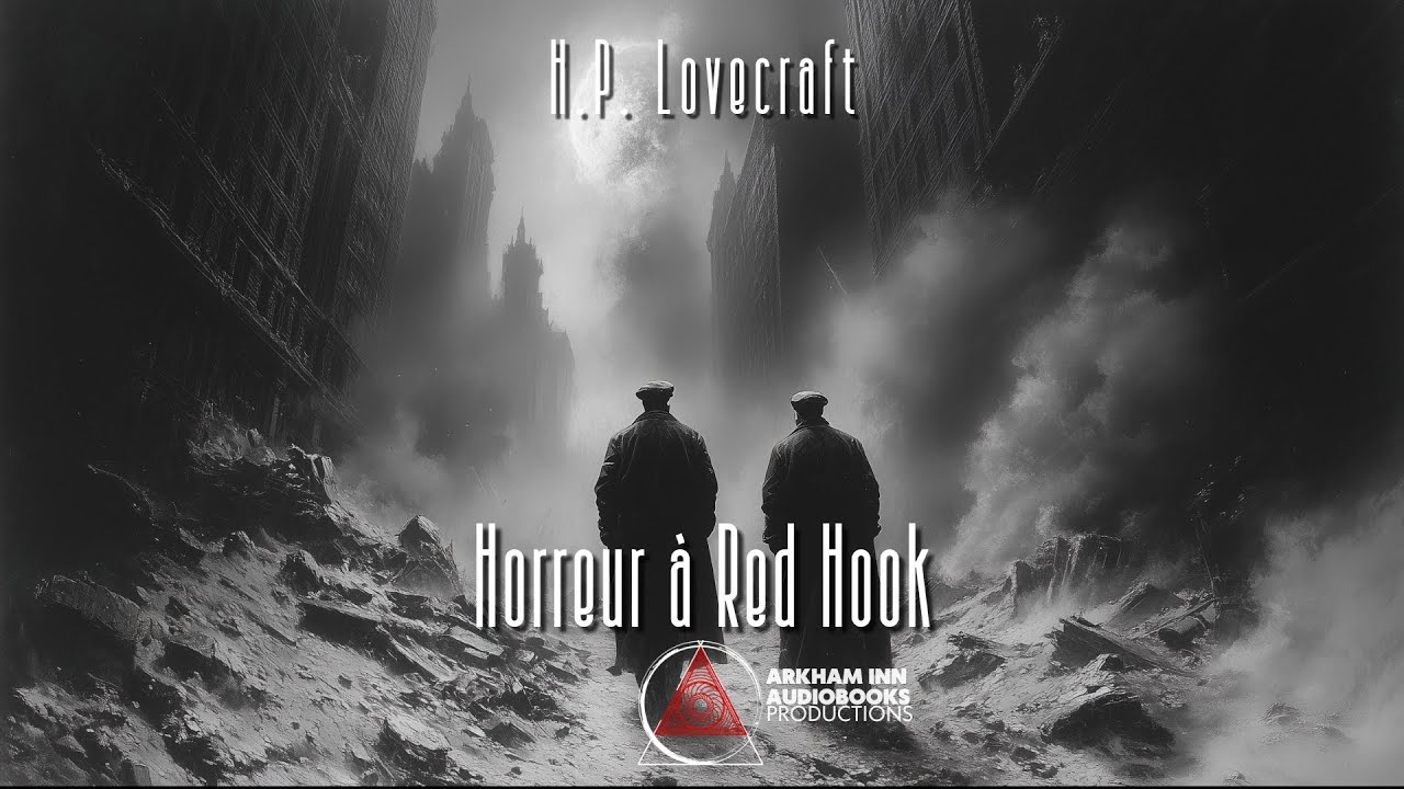 Horreur à Red Hook - H.P. Lovecraft - 1927