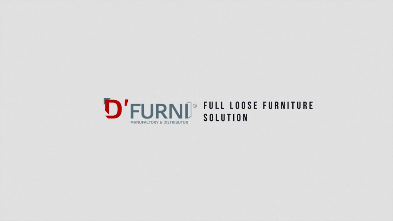 D'FURNI - Full Loose Furniture Solution 2022 | Giải ph&aacute;p tổng thể nội thất rời