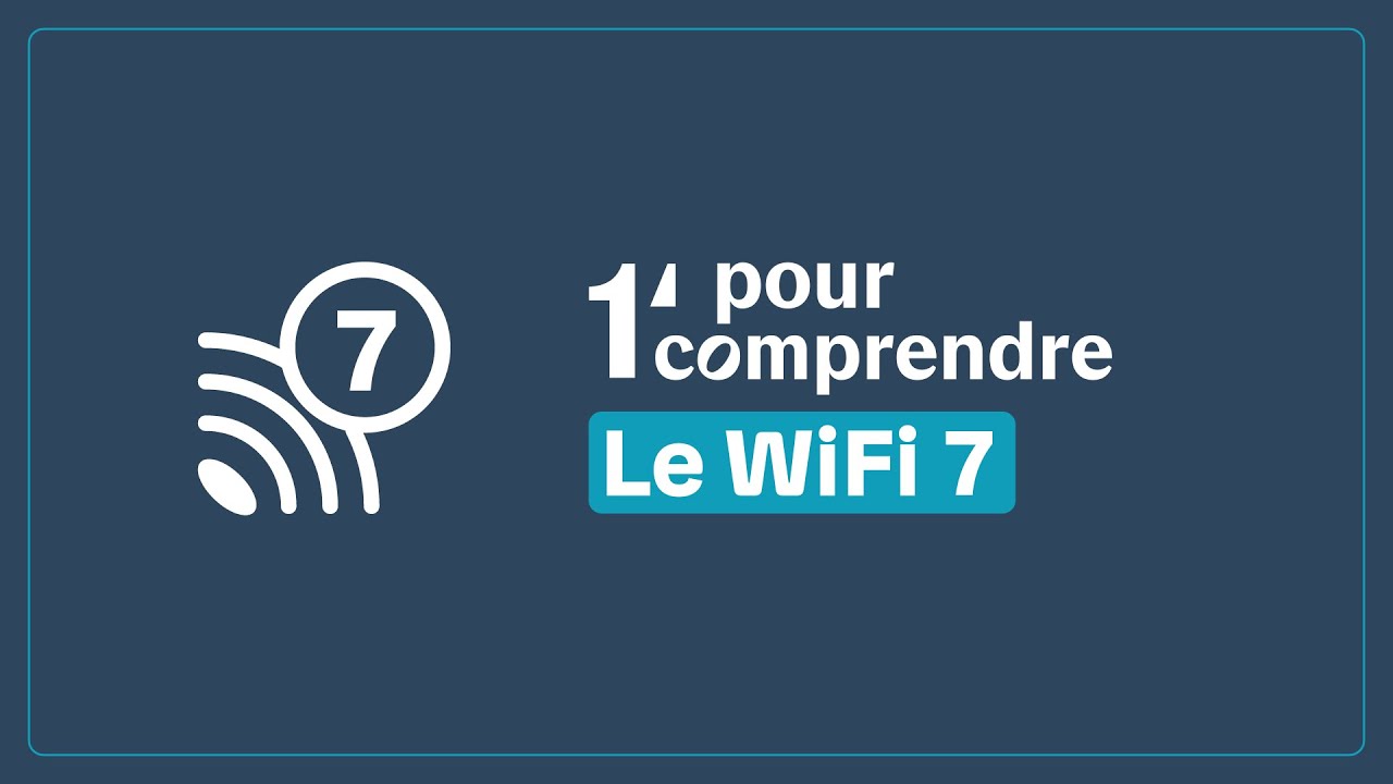 C'est quoi le WiFi 7 ?  On vous explique | 1 minute pour comprendre