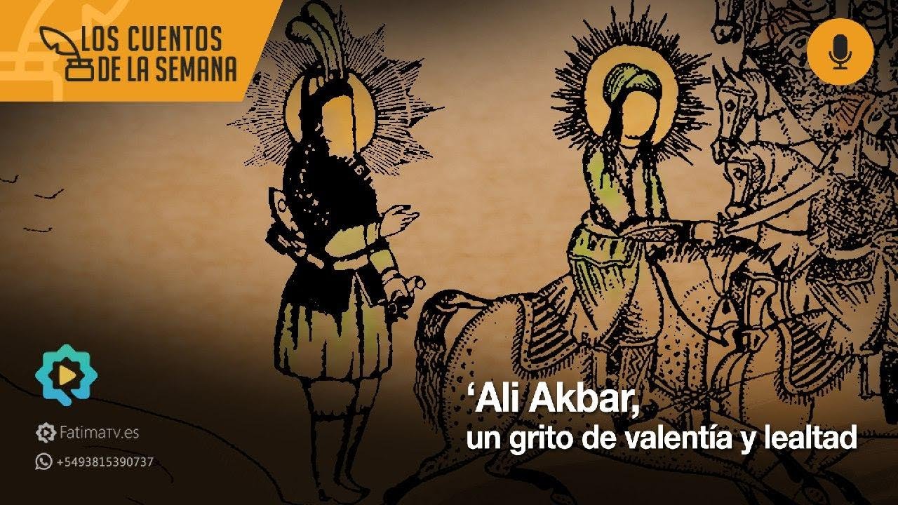 Ali Akbar, un grito de valent&iacute;a y lealtad