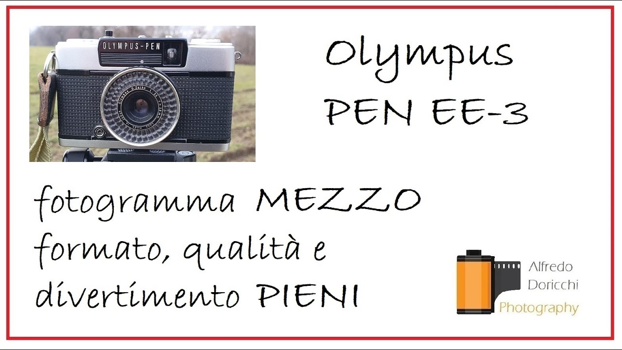 Olympus PEN EE-3: fotogramma MEZZO formato, qualità e divertimento PIENI