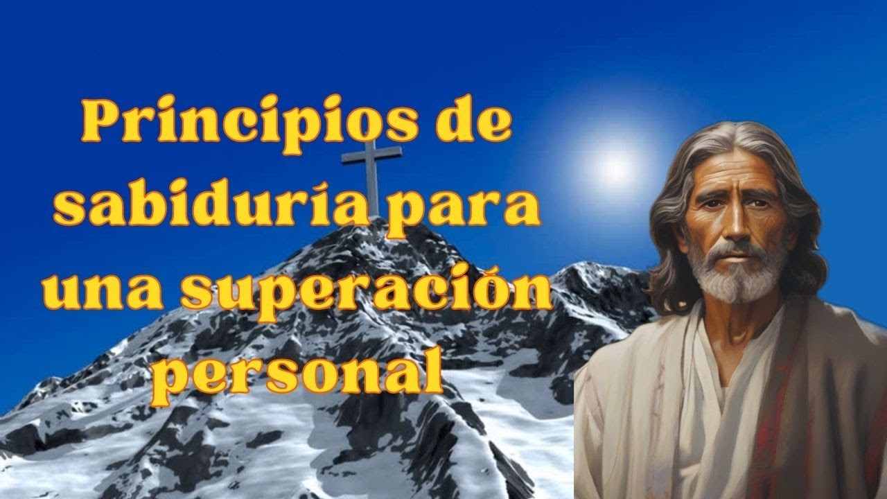 Principios de sabiduría para una superación personal