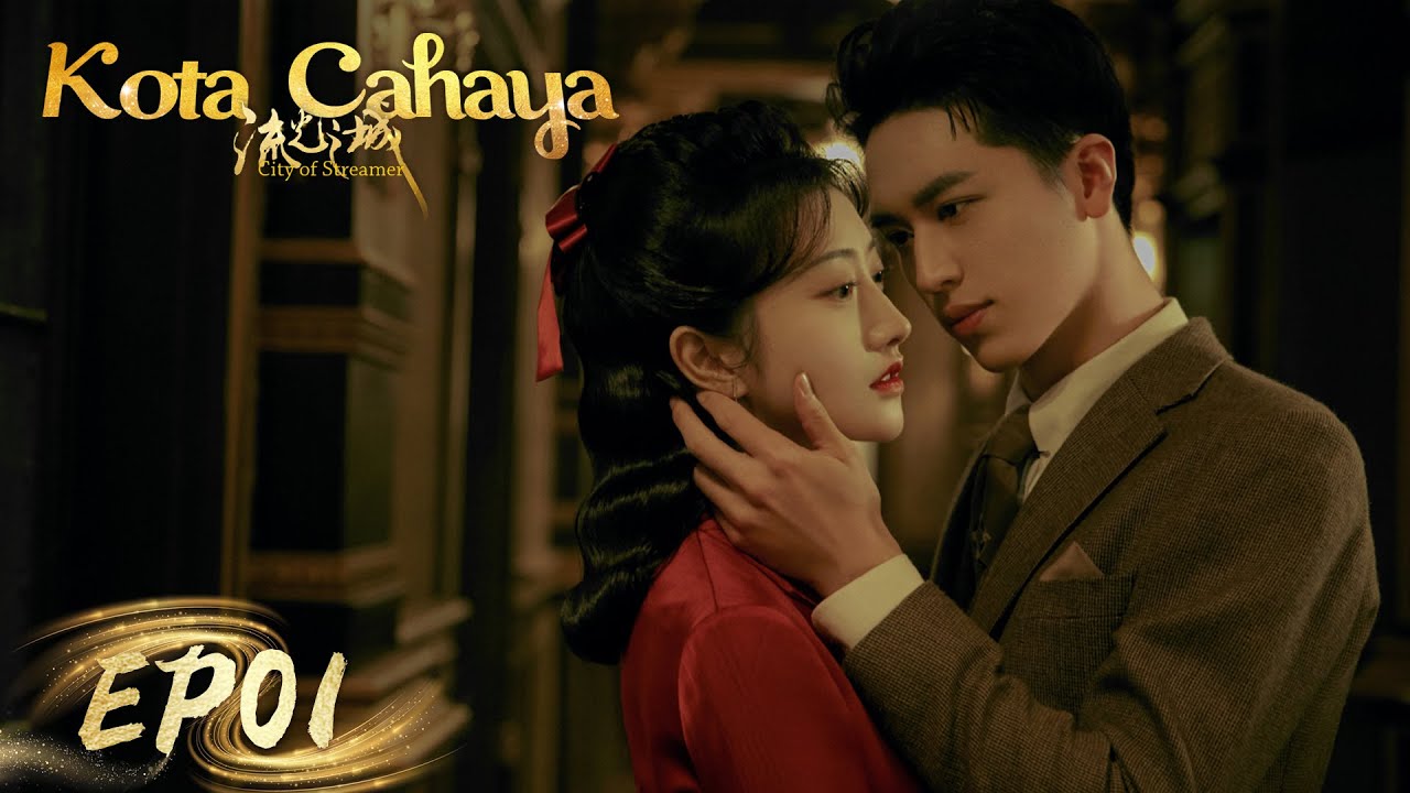 City of Streamer (Kota Cahaya) | 流光之城 | EP01 | Jing Tian, Timmy Xu | WeTV【INDO SUB】