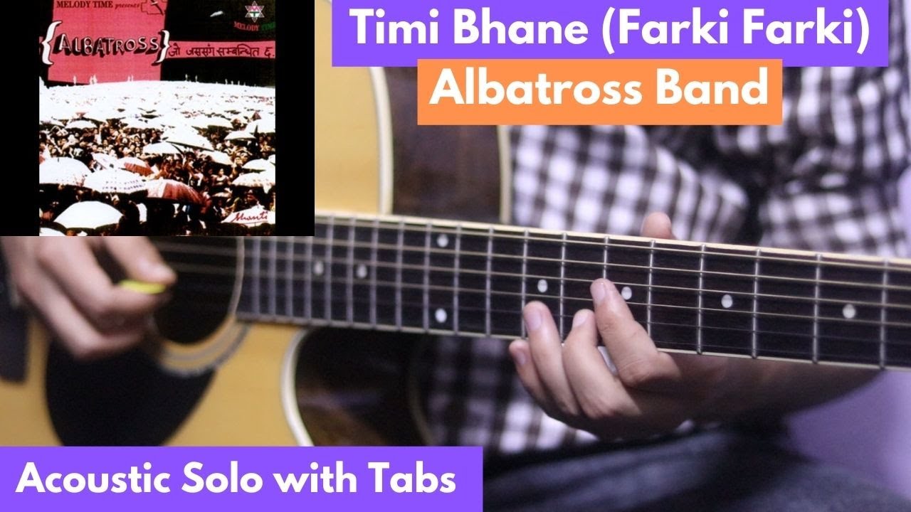 Timi bhane (Farki Farki) - Albatross | Solo Guitar Lesson with Tabs