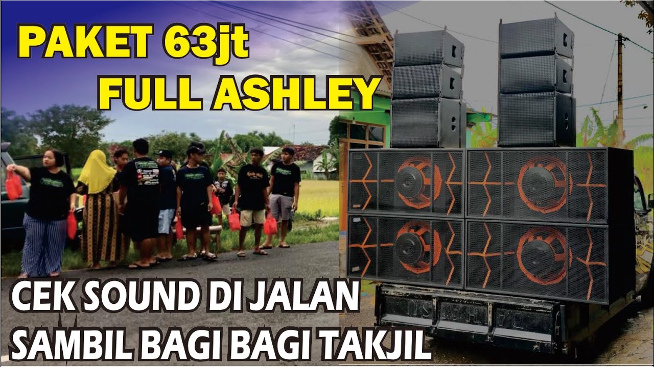 CEK SOUND DI PINGGIR JALAN RAYA. REVIEW PAKET SOUND 63 jt FULL ASHLEY