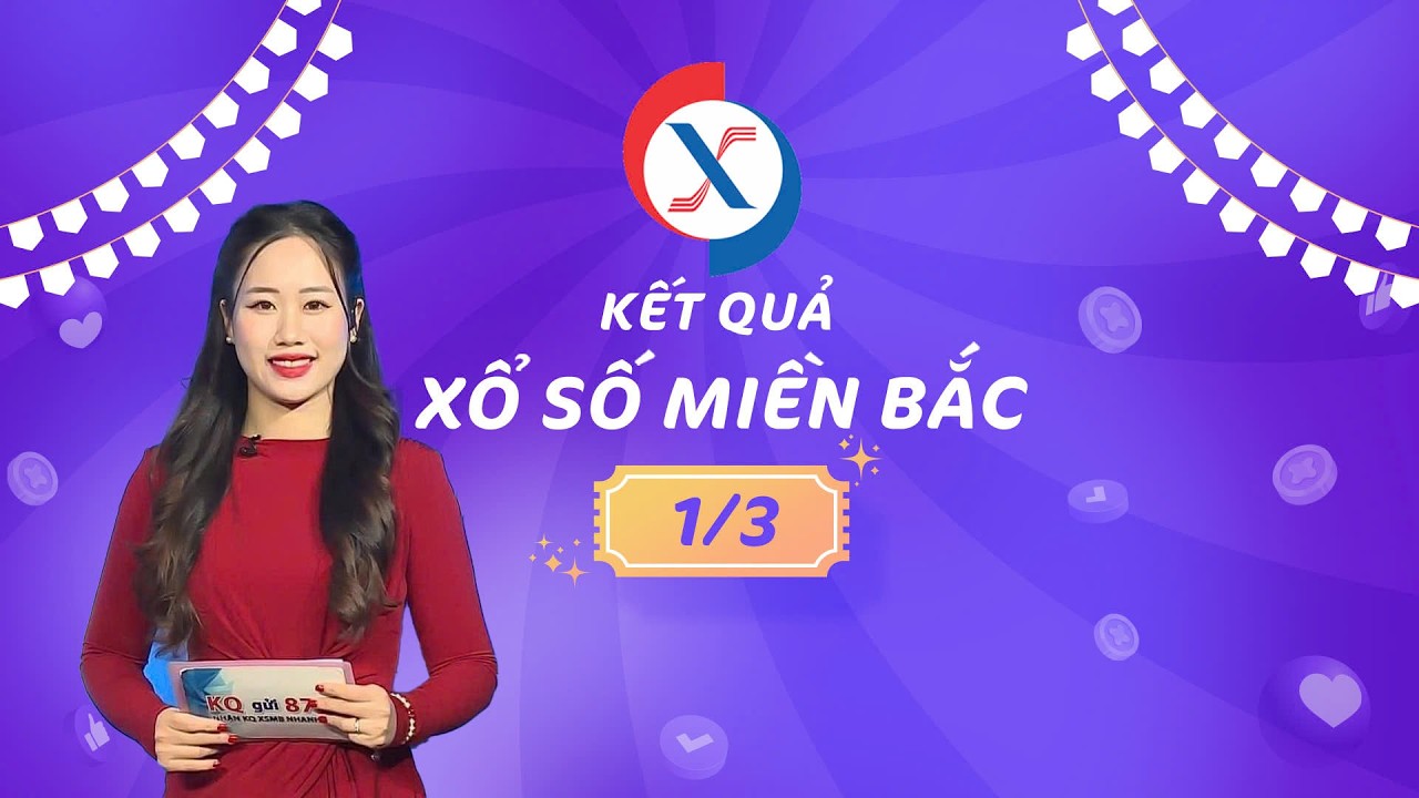 🔴 [TRỰC TIẾP] Kết quả Xổ Số Miền Bắc hôm nay 01/03/2026 | XSMB 01/03 | KQXSMB | VTC One