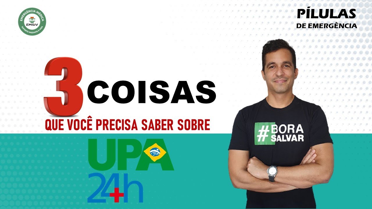 UPA 24h: 3 Coisas que Você Precisa Saber | Pílulas de Emergência #05