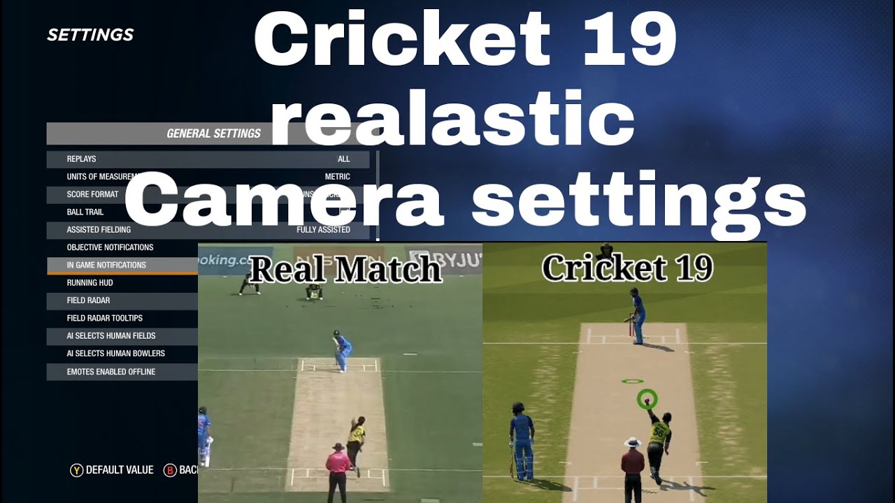 Cricket 19 best ever camera setting like real match #cricket19 #by #CrickITGamer