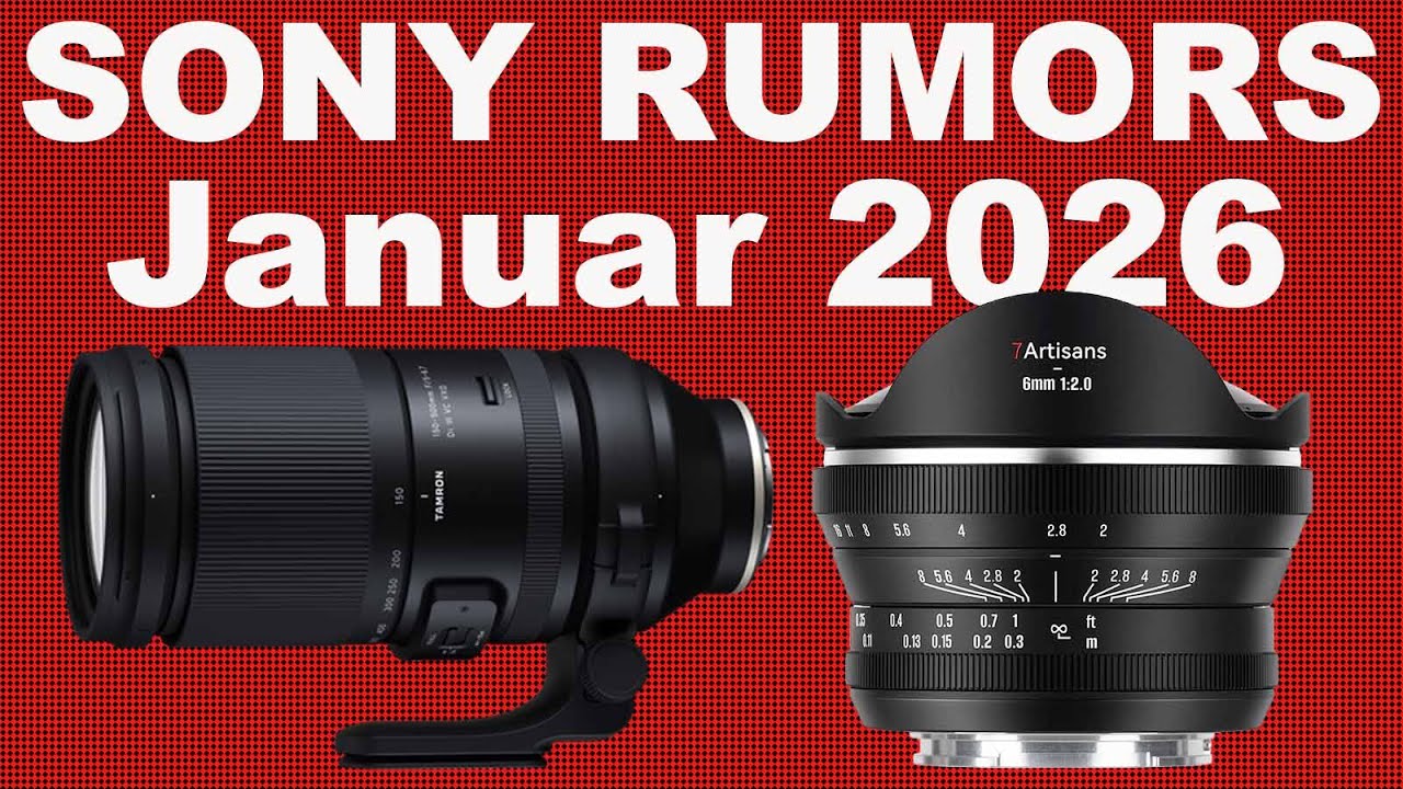 9 neue Sony E-Mount Objektive // Aufschraubfilter von Viltrox | Sony Rumors Talk 91