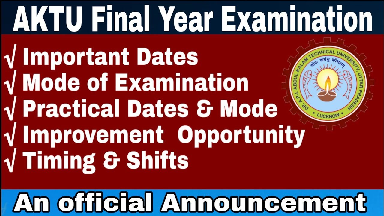 AKTU/ UPTU FINAL YEAR EXAM| Latest News| Date Timing Exam mode pattern Improvement| official news
