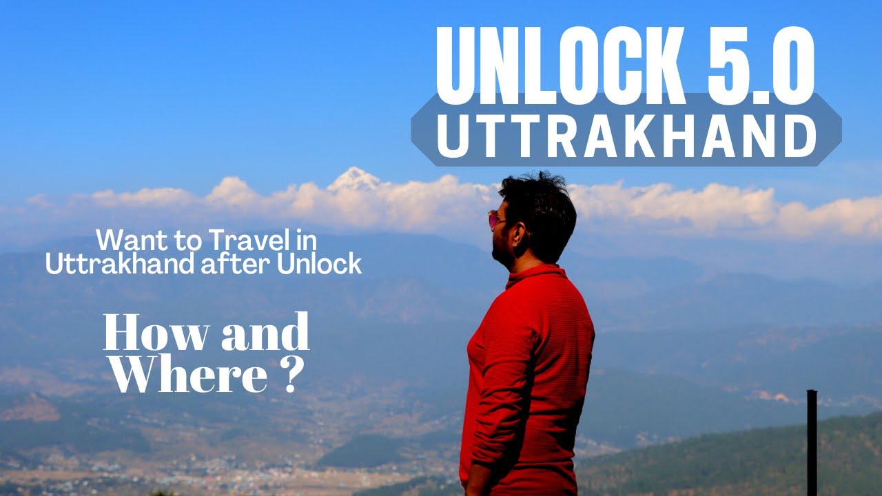 How to travel in Uttrakhand in Unlock 5.0 | Full Registration Details | E-Pass For Uttarakhand