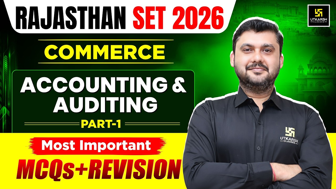 Rajasthan SET 2026 Commerce | Accounting & Auditing Part-1 | Most Important MCQs + Revision
