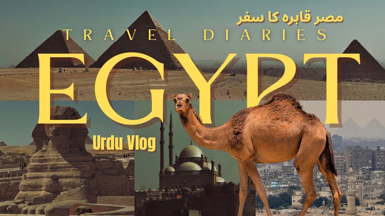 ✈️Egypt Travel Diaries 🇪🇬| Urdu Vlog 