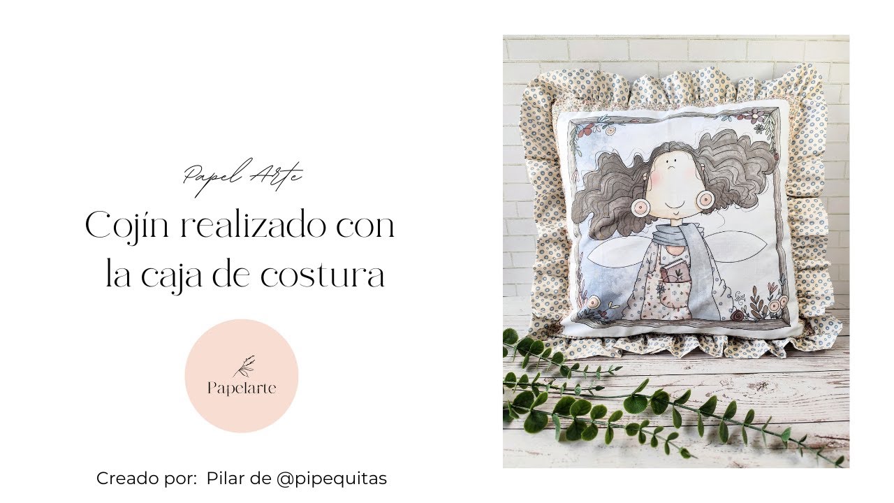 APRENDE A REALIZAR UN MÁGICO COJÍN SIN CREMALLERA - El altillo de los duendes - Papelarte #costura