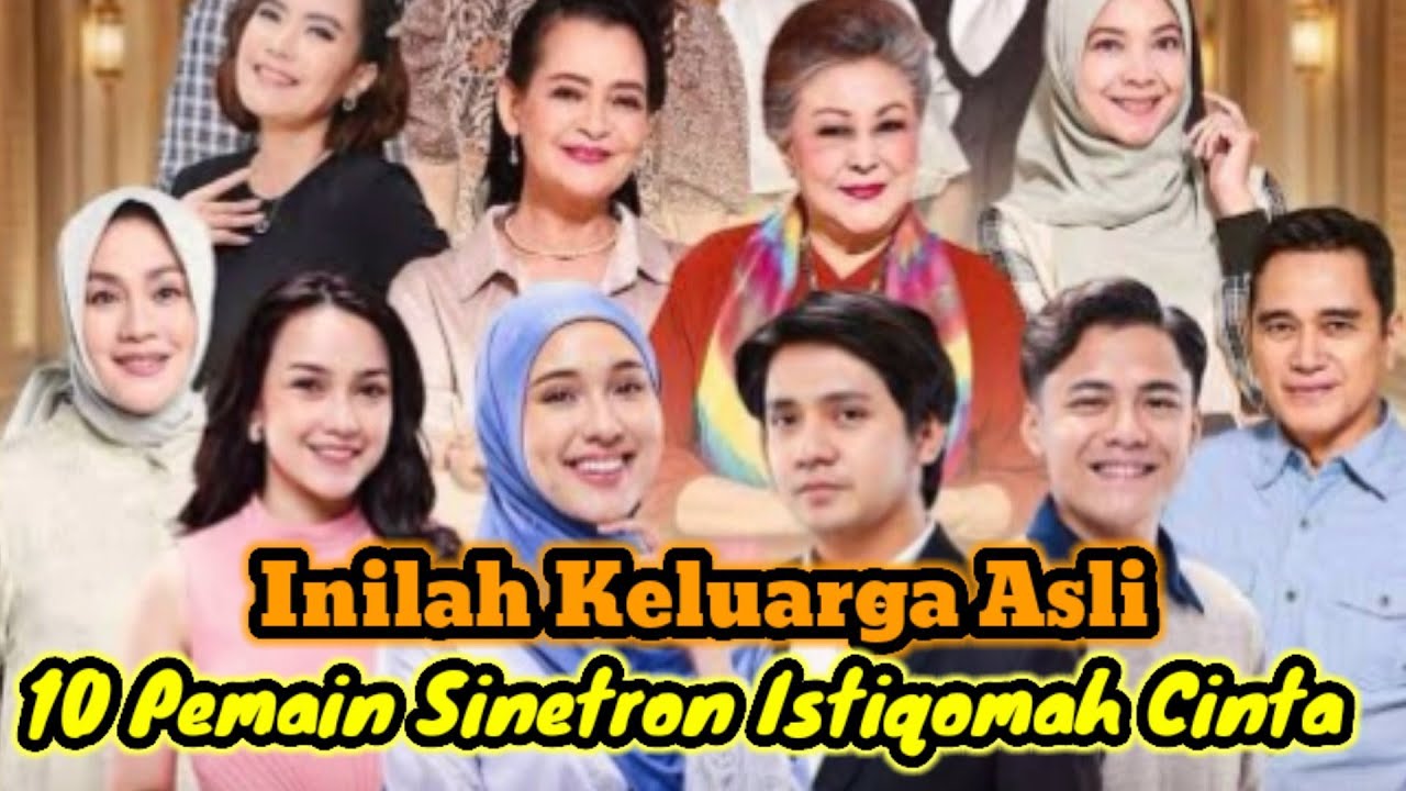 INILAH KELUARGA PEMAIN ISTIQOMAH CINTA YANG ASLI