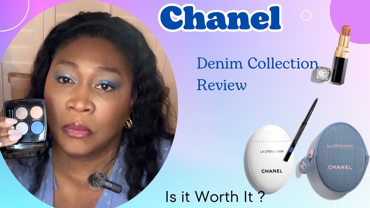 New! Chanel Denim Collection. Try on and Review on Darker Skin. Is it worth It?