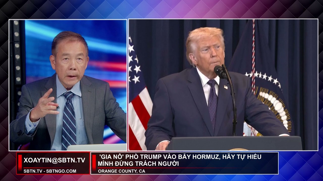 Xoáy Tin | 'Gia nô' phò Trump vào bẫy Hormuz, hãy tự hiểu mình đừng trách người