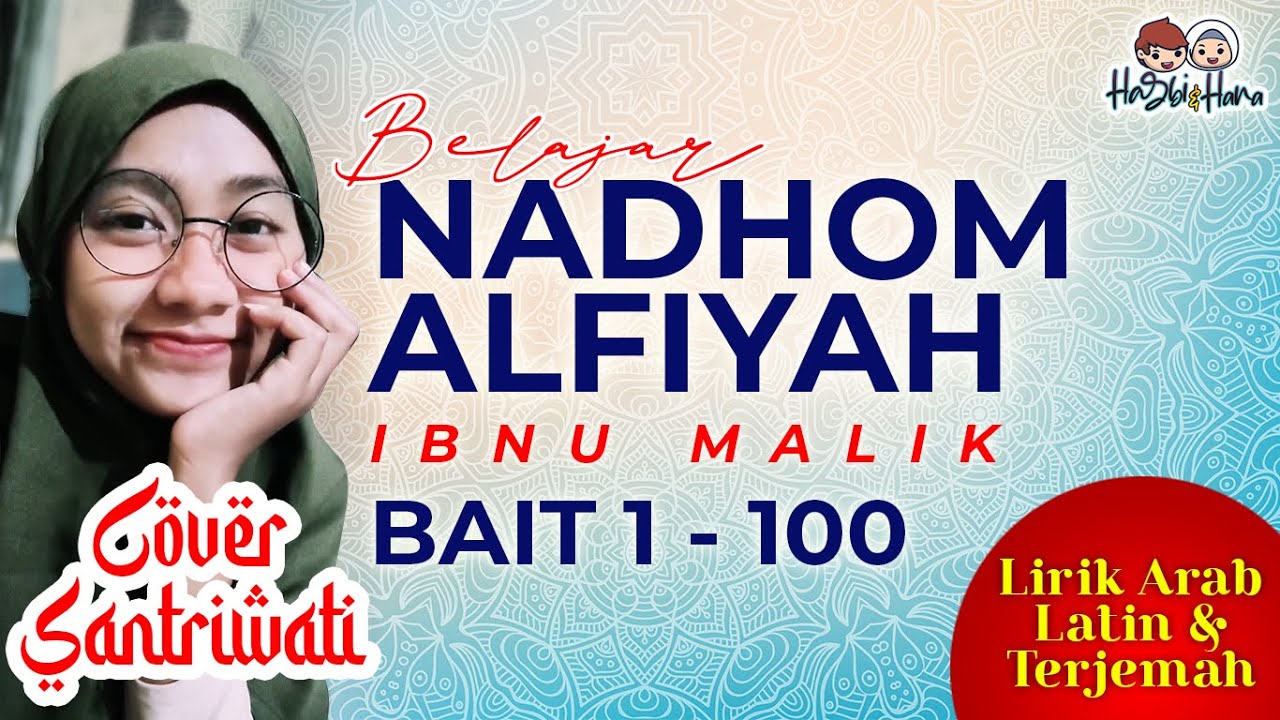 BELAJAR NADHOM ALFIYAH IBNU MALIK | BAIT 1 - 100 | VIDEO LIRIK ARAB, LATIN DAN TERJEMAH