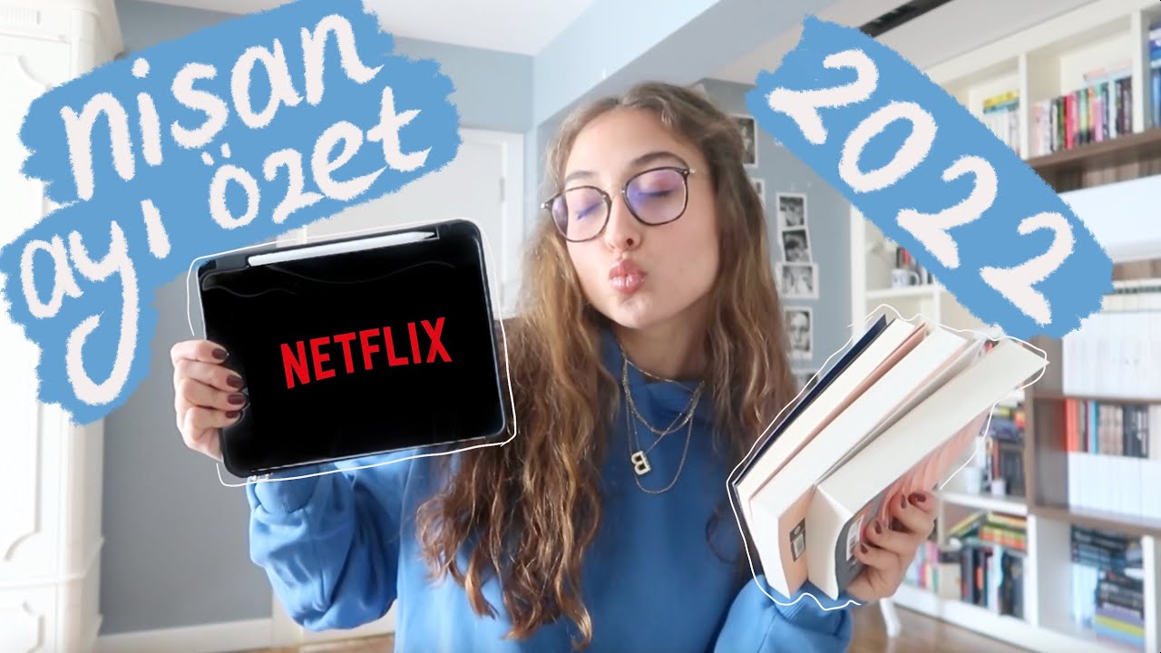 nisan ayı özet 2022 | okuduklarım ve izlediklerim