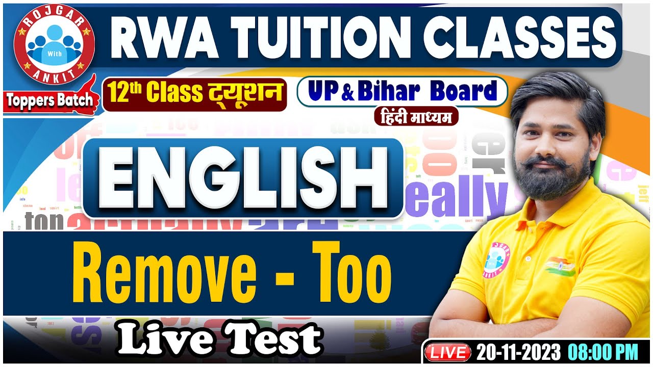 Remove - Too, Live Test, UP/Bihar Board 12th NCERT English Class, English Grammar By Shahrukh Sir
