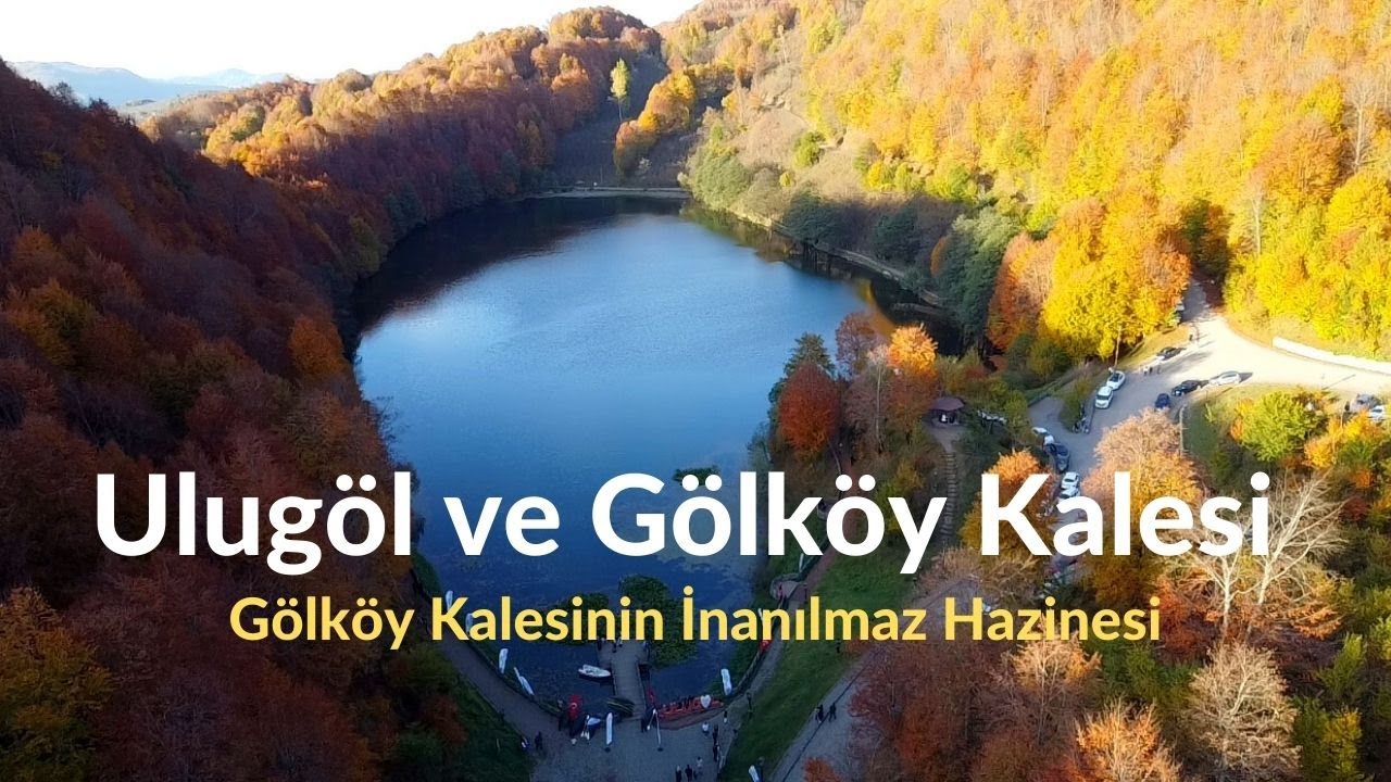Ulugöl ve Gölköy Kalesi Hazinesini Gördünüz mü?