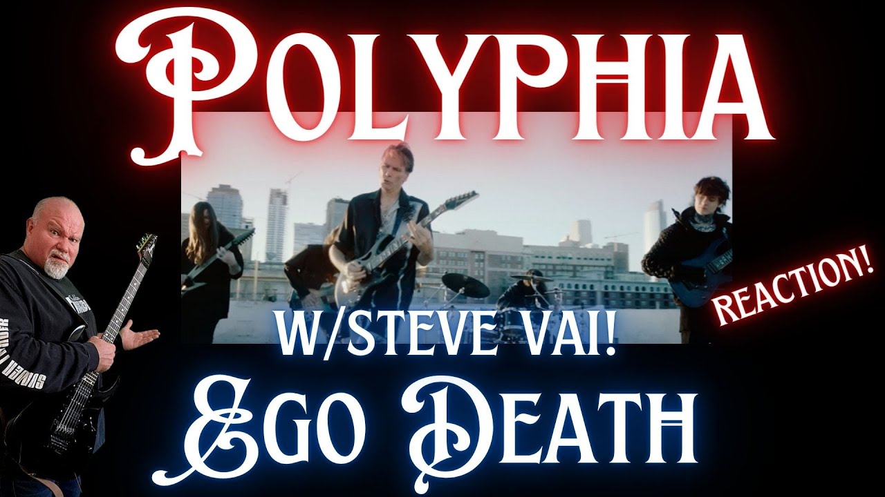 POLYPHIA - Ego Death (with Steve Vai) Reaction!