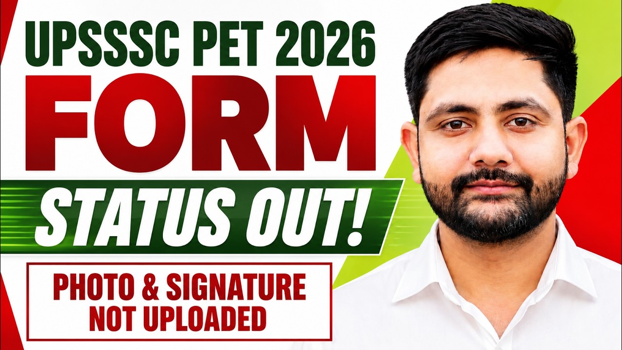 UPSSSC PET 2026 | Form Status Out | Photo & Signature ❌Not Uploaded? | PET Latest Update | Ankit Sir