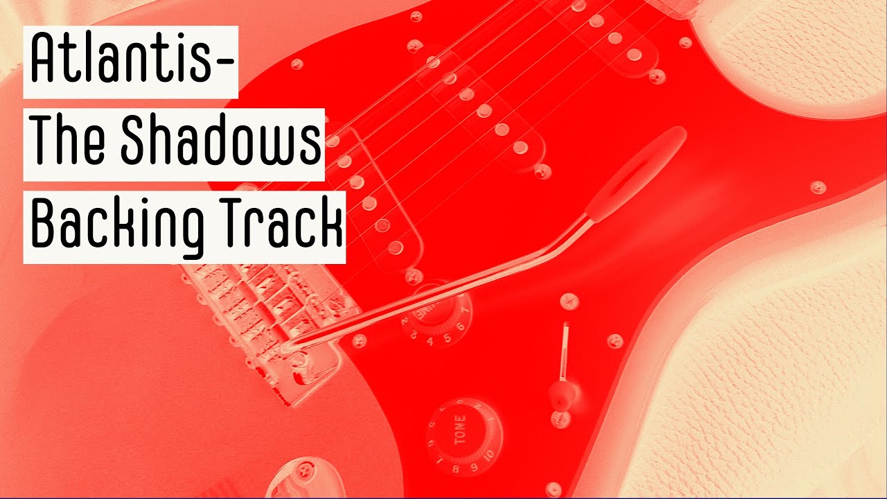 Atlantis (The Shadows) Guitar Backing Track