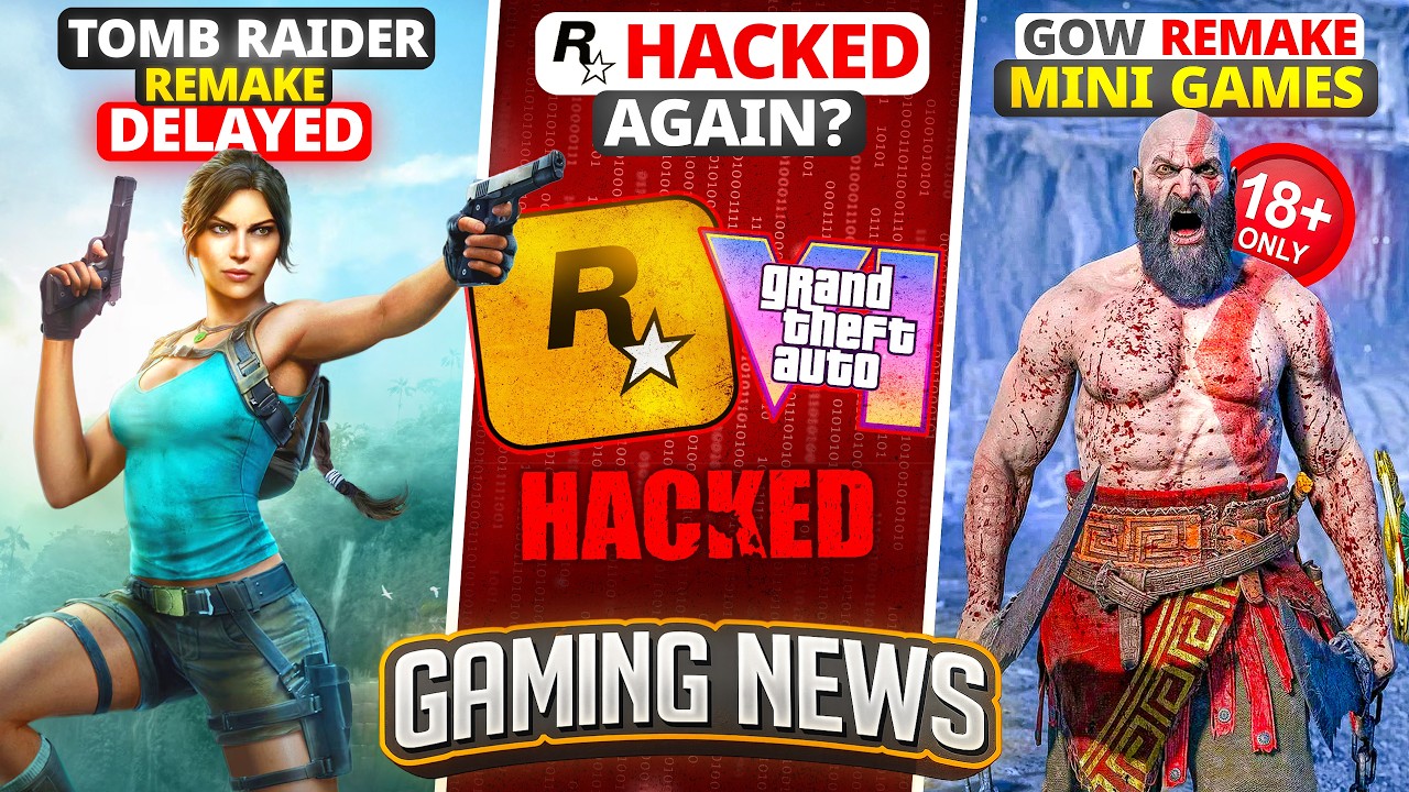 Rockstar Hacked Again, GOW Remake Mini Games 🔞, Tomb Raider Remake Delayed | Gaming News 264