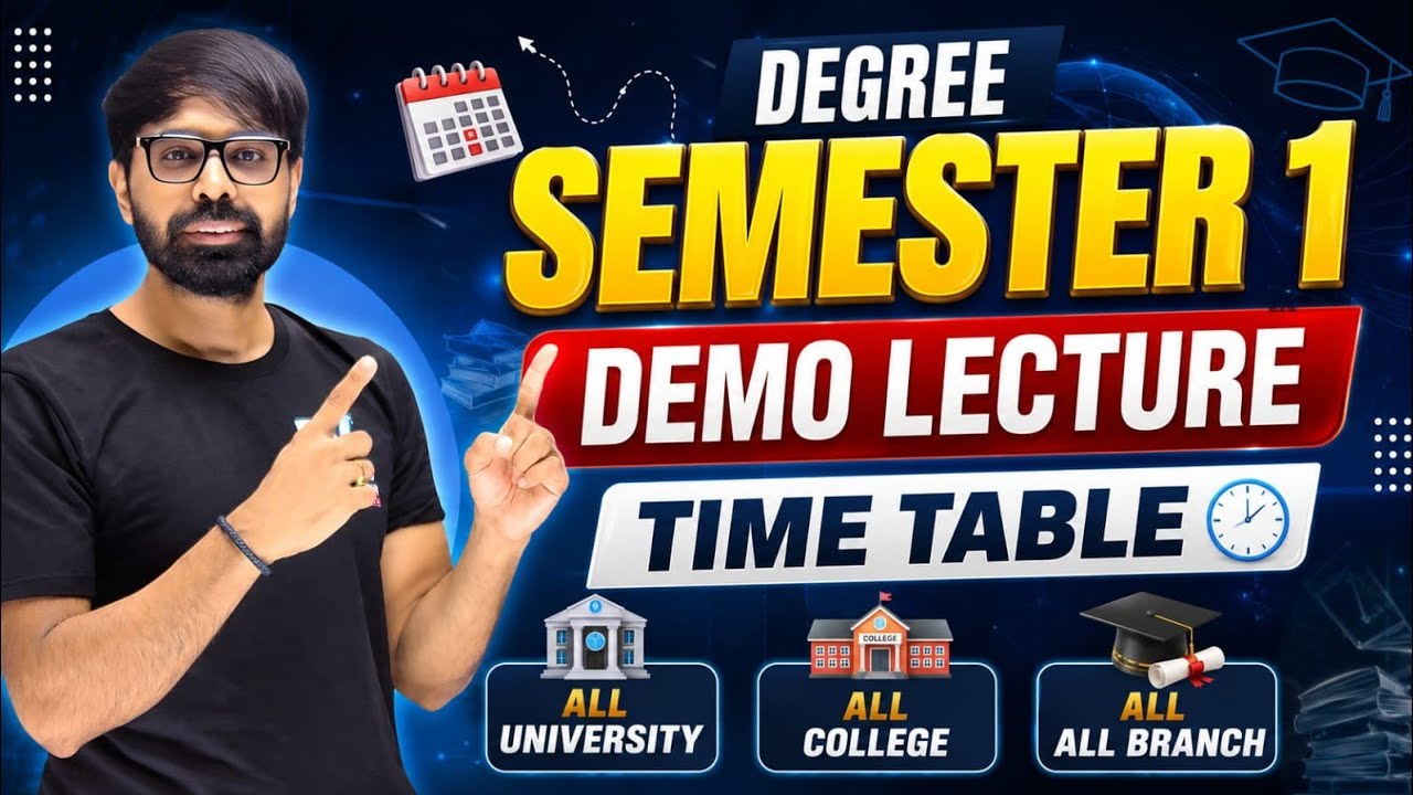 SEMESTER 1 ✅ ALL SUBJECTS LIVE DEMO CLASS 🤗 WEEK 1 TIME TABLE 📢 ALL UNIVERSITY, BRANCH & COLLEGE 🔥