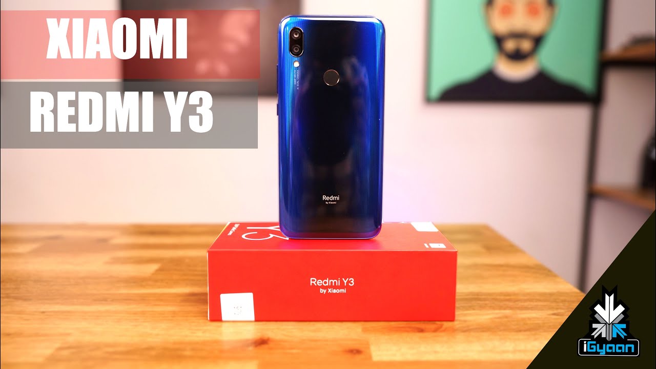 Xiaomi Redmi Y3 Unboxing and First Look - iGyaan