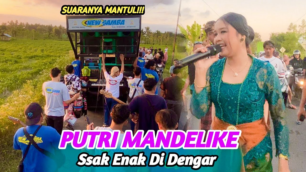 LAGU SASAK ENAK DI DENGAR (PUTRI  MANDELIKE) VERSI NEW SAMBA FT PENYUMBANG BERSUARA MERDU