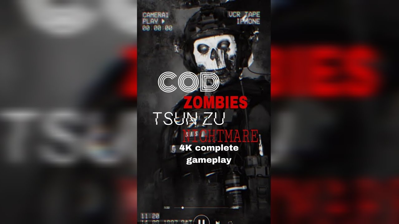 CALL OF DUTY ZOMBIE : TSUN ZU NIGHTMARE 4k complete gameplay 