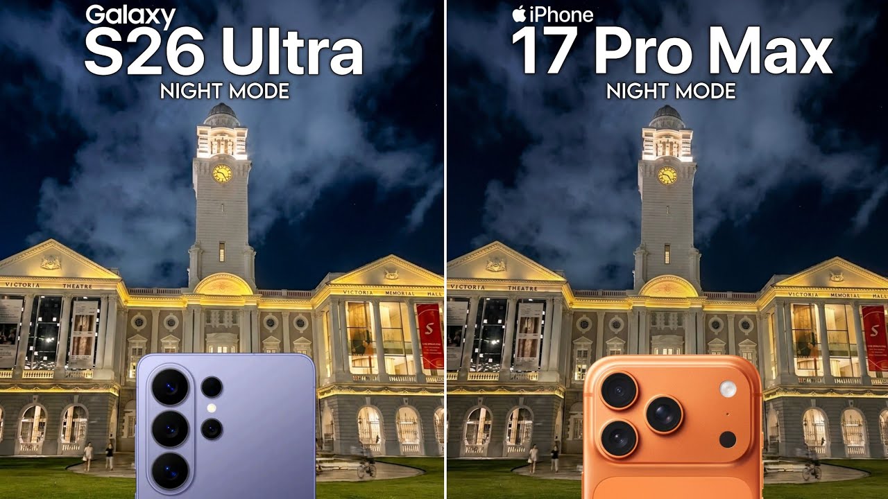 Сравнение камер Samsung Galaxy S26 Ultra и iPhone 17 Pro Max в ночном режиме.